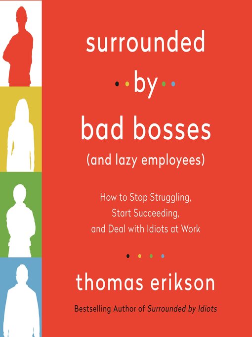 Nimiön Surrounded by Bad Bosses (And Lazy Employees) lisätiedot, tekijä Thomas Erikson - Saatavilla